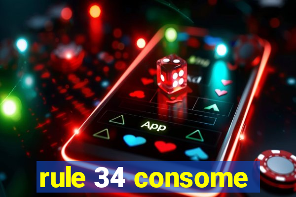 rule 34 consome